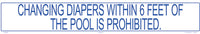 Changing Diapers is Prohibited - 36 x 06 Inches on Styrene Plastic