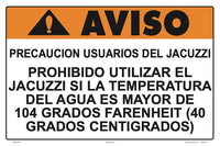 Do Not Use Spa Max Temperature Warning Sign in Spanish - 18 x 12 Inches on Styrene Plastic