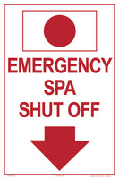 Emergency Spa Shutoff Sign - 12 x 18 Inches on Heavy-Duty Aluminum