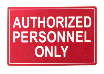 Authorized Personnel Only Sign - 18 x 12 Inches Engraved on Red/White Plastic .25