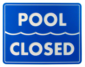Pool Closed Sign - 12 x 10 Inches Engraved on Blue/White Heavy-Duty Plastic .25