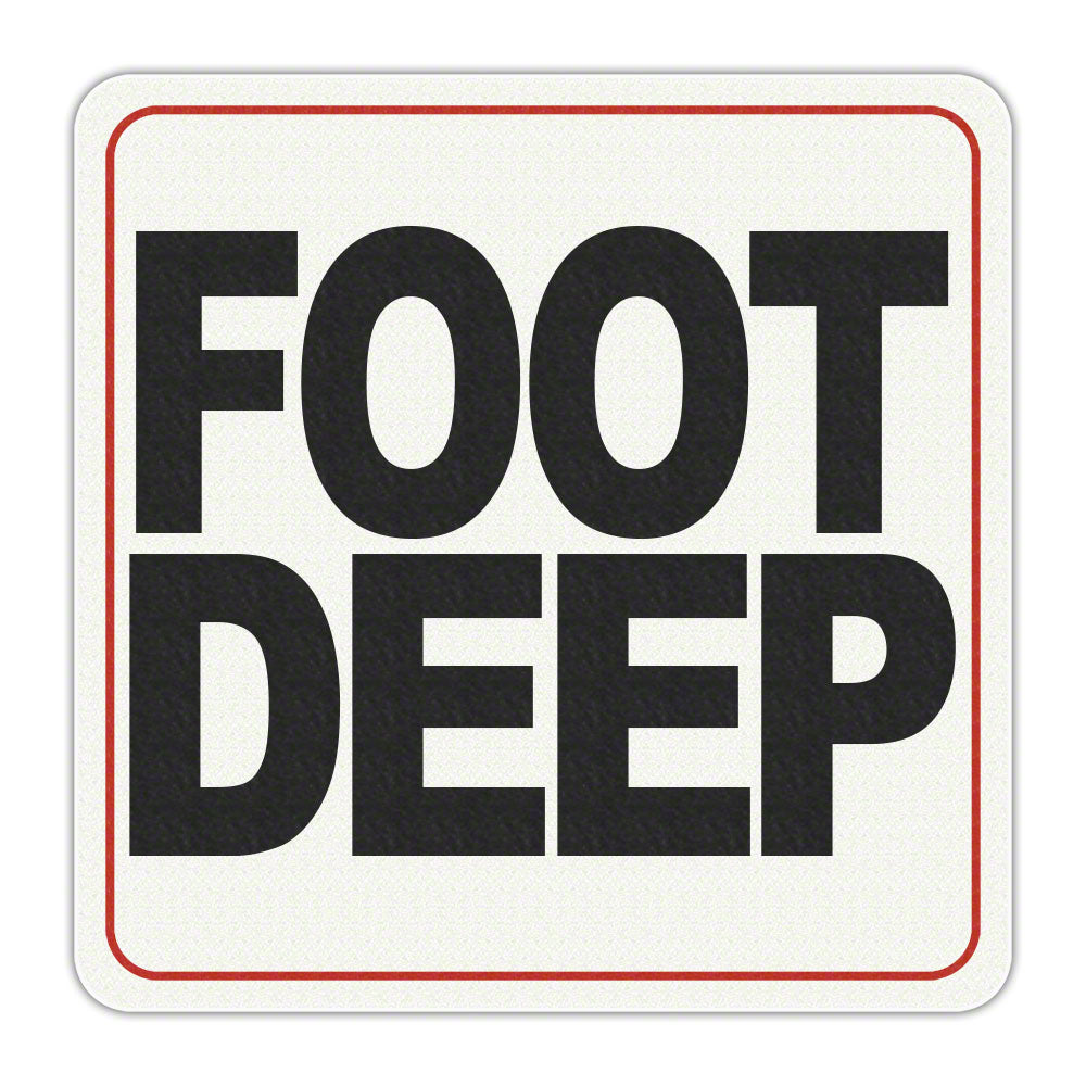 FOOT DEEP Message - Adhesive Depth Marker - 6 Inch x 6 Inch