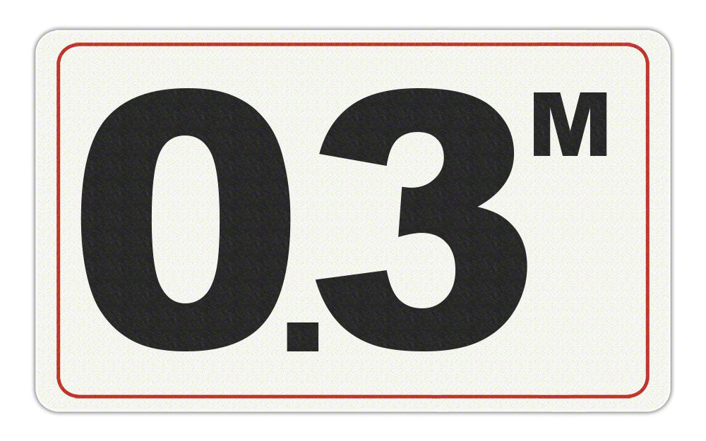0.3 M - Adhesive Depth Marker - 10 Inch x 6 Inch with 4 Inch Lettering