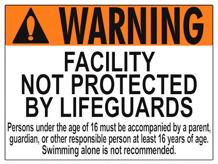Illinois Facility Not Protected by Lifeguards - 24 x 18 Inches on Heavy-Duty Aluminum