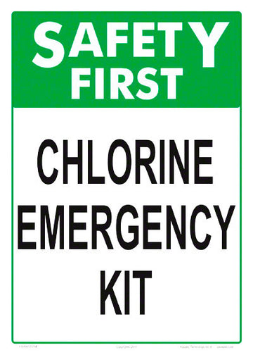 Safety First Chlorine Emergency Kit Sign - 10 x 14 Inches on Styrene Plastic