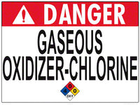 Danger Gaseous Oxidizer-Chlorine Sign - 24 x 18 Inches on Styrene Plastic