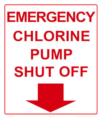 Emergency Chlorine Pump Shut Off Sign - 12 x 14 Inches on Styrene Plastic