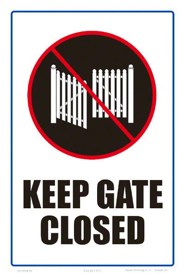 Keep Gate Closed Sign - 8 x 12 Inches on Heavy-Duty Aluminum