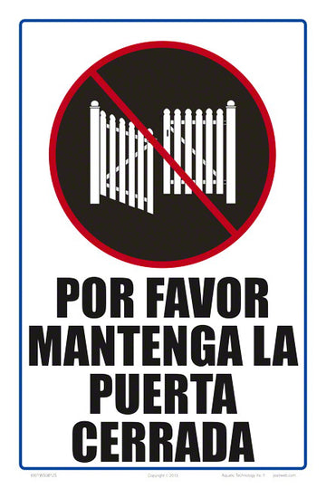 Keep Gate Closed Sign in Spanish - 8 x 12 Inches on Styrene Plastic