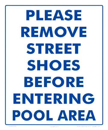 Please Remove Street Shoes Sign - 10 x 12 Inches on Heavy-Duty Aluminum