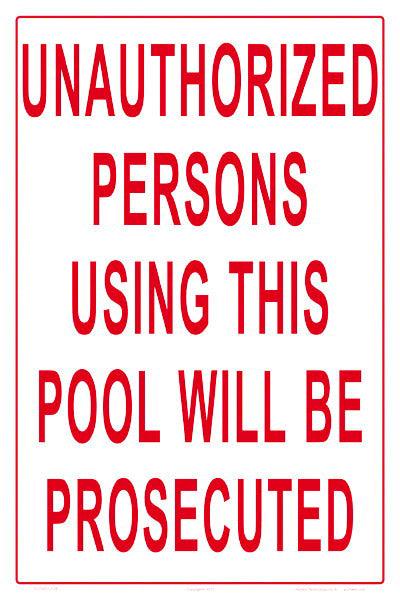 Unauthorized Persons Will Be Prosecuted Sign - 12 x 18 Inches on Heavy-Duty Aluminum