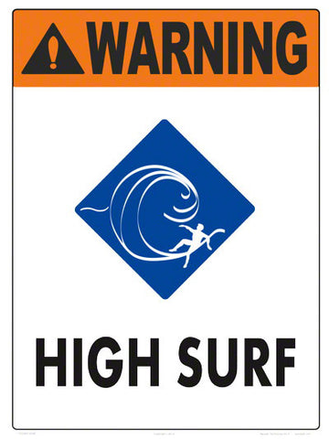 High Surf Warning Sign - 18 x 24 Inches on Styrene Plastic