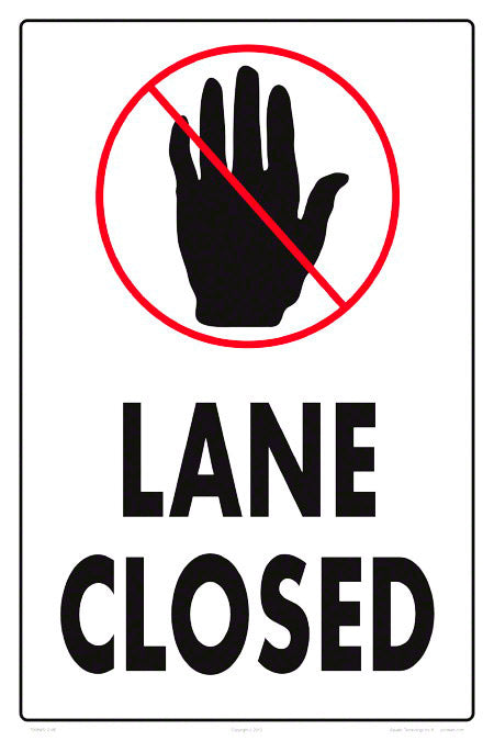 Lane Closed Sign - 12 x 18 Inches on Heavy-Duty Aluminum