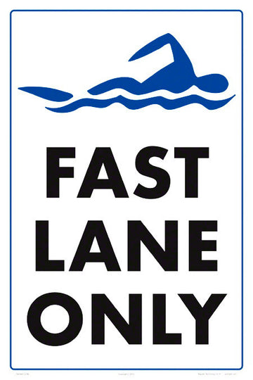 Fast Lane Only Sign - 12 x 18 Inches on Styrene Plastic