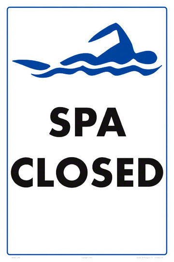 Spa Closed Sign - 12 x 18 Inches on Heavy-Duty Aluminum