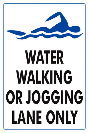 Water Walking or Jogging Only Sign - 12 x 18 Inches on Heavy-Duty Aluminum