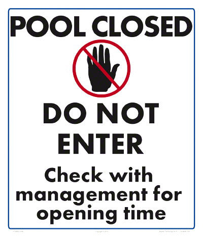 Pool Closed Do Not Enter Sign - 12 x 14 Inches on Styrene Plastic