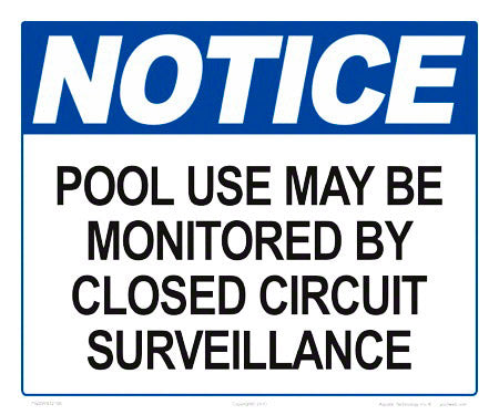 Notice Pool Use Monitored Sign - 12 x 10 Inches on Heavy-Duty Aluminum
