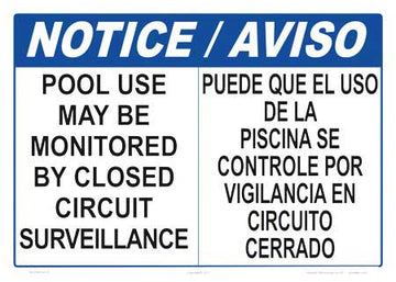 Notice Pool Use Monitored Sign in English/Spanish - 14 x 10 Inches on Heavy-Duty Aluminum