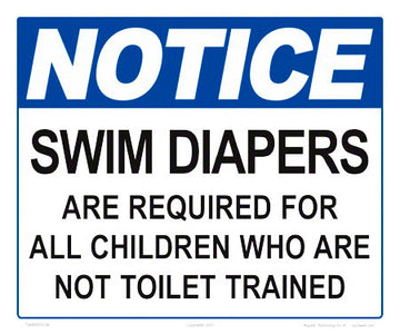 Notice Swim Diapers Required Sign - 12 x 10 Inches on Heavy-Duty Aluminum