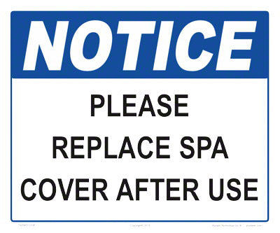 Notice Replace Spa Cover Sign - 12 x 10 Inches on Heavy-Duty Aluminum