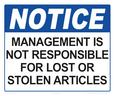 Notice Not Responsible for Lost Articles Sign - 12 x 10 Inches on Heavy-Duty Aluminum