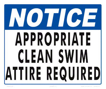 Notice Appropriate Attire Sign - 12 x 10 Inches on Heavy-Duty Aluminum