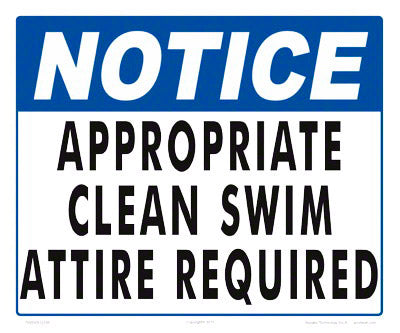 Notice Appropriate Attire Sign - 12 x 10 Inches on Styrene Plastic