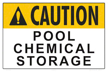 Pool Chemical Storage Caution Sign - 18 x 12 Inches on Adhesive Vinyl