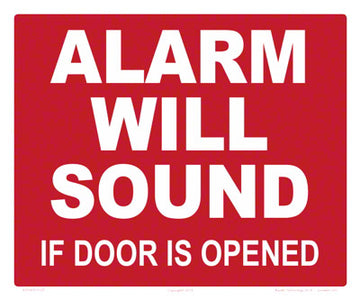 Alarm Will Sound Sign - 12 x 10 Inches on Styrene Plastic
