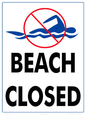 Beach Closed Sign - 18 x 24 Inches on Styrene Plastic