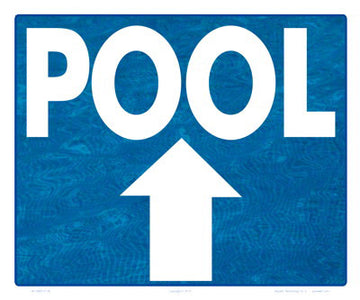 Pool Arrow Up (Water Background) Sign - 12 x 10 Inches on Styrene Plastic