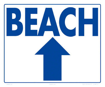 Beach Arrow Up Sign - 12 x 10 Inches on Styrene Plastic