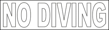 NO DIVING Vinyl Depth Marker Stencil 18 Inch x 6 Inch with 4 Inch Lettering