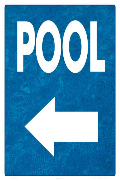 Pool Arrow Left (Water Background) Sign - 12 x 18 Inches on Heavy-Duty Aluminum