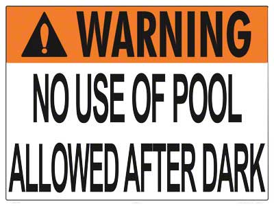 No Use of Pool After Dark Warning Sign - 24 x 18 Inches on Heavy-Duty Aluminum