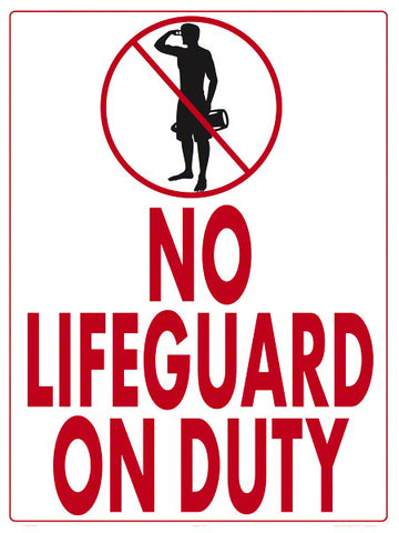 No Lifeguard on Duty With Graphic Sign - 18 x 24 Inches on Heavy-Duty Aluminum