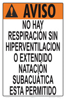 No Breath Holding Warning Sign in Spanish - 12 x 18 Inches on Styrene Plastic