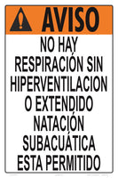 No Breath Holding Warning Sign in Spanish - 12 x 18 Inches on Heavy-Duty Aluminum