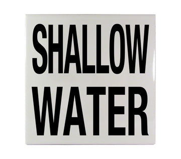 SHALLOW WATER Message Ceramic Smooth 6 Inch x 6 Inch Tile Depth Marker