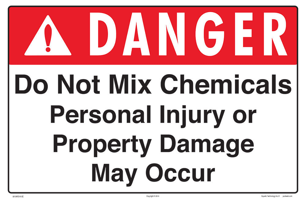 Danger Do Not Mix Chemicals Sign - 18 x 12 Inches on Styrene Plastic