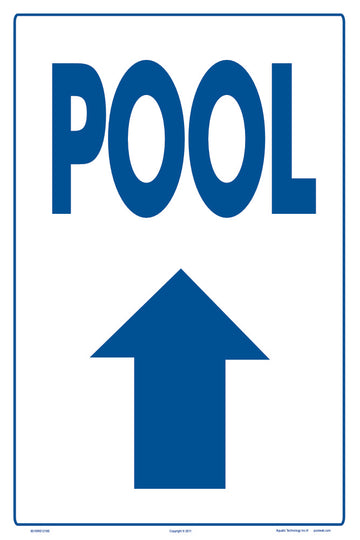 Pool Arrow Up Sign - 12 x 18 Inches on Styrene Plastic