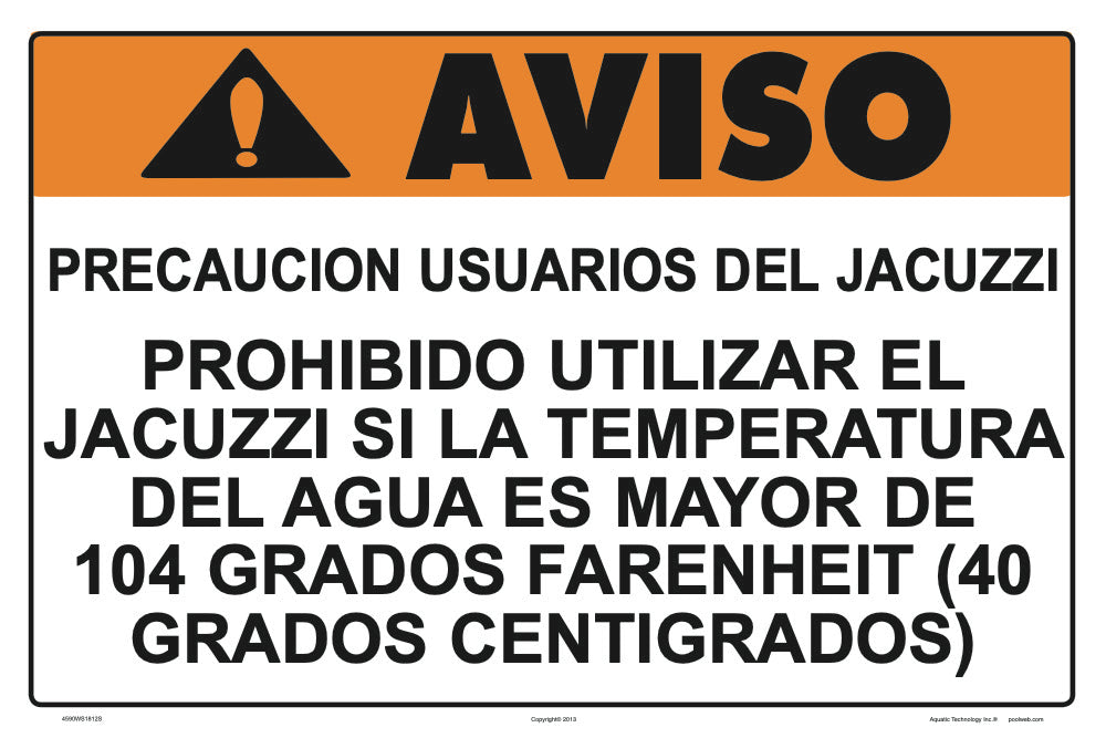 Do Not Use Spa Max Temperature Warning Sign in Spanish - 18 x 12 Inches on Styrene Plastic