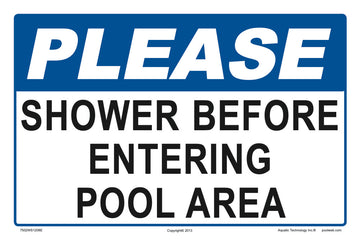 Please Shower Before Entering Pool Area Sign - 12 x 08 Inches on Styrene Plastic