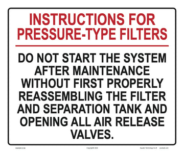 Instructions for Pressure-Type Filters Sign - 12 x 10 Inches on Styrene Plastic