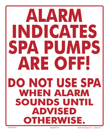 Alarm Indicates Spa Pumps Off Sign - 10 x 12 Inches on Styrene Plastic