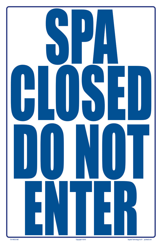 Spa Closed Sign With 4 Inch Lettering - 12 x 18 Inches on Styrene Plastic