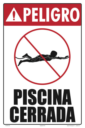 Danger Pool Closed Sign in Spanish - 12 x 18 Inches on Heavy-Duty Aluminum