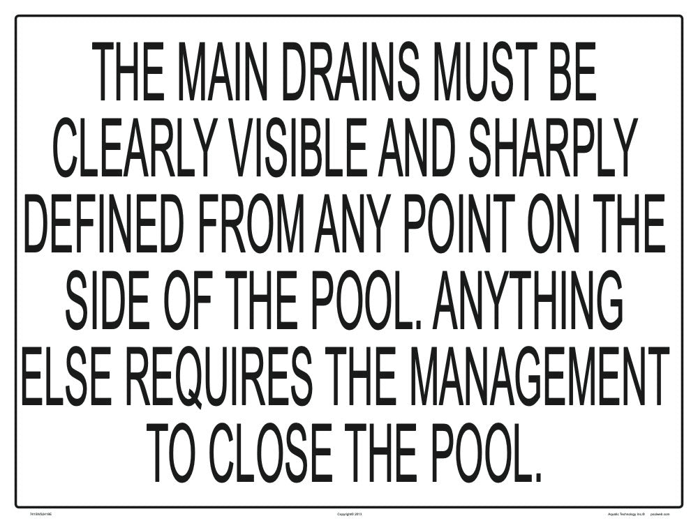 Main Drains Must Be Visible Sign - 24 x 18 Inches on Styrene Plastic