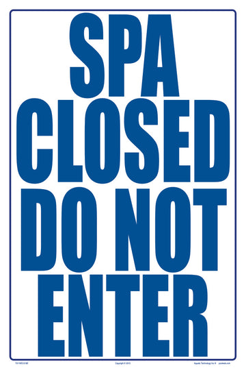 Spa Closed Sign With 4 Inch Lettering - 12 x 18 Inches on Heavy-Duty Aluminum